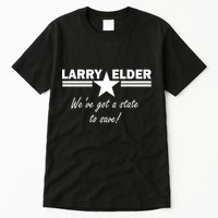 Larry Elder For California We've Got A State To Save Tall T-Shirt