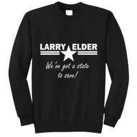 Larry Elder For California We've Got A State To Save Tall Sweatshirt