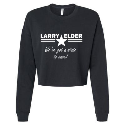 Larry Elder For California We've Got A State To Save Cropped Pullover Crew