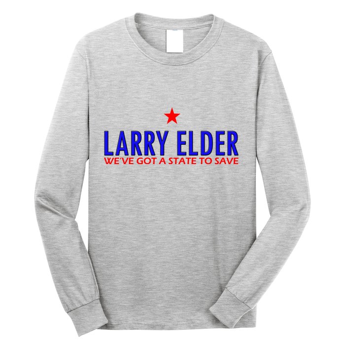 Larry Elder We've Got A State To Save Long Sleeve Shirt