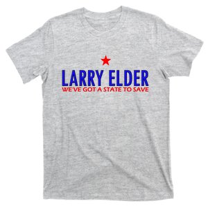 Larry Elder We've Got A State To Save T-Shirt