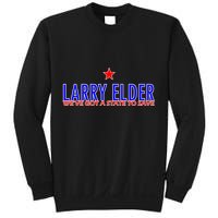 Larry Elder We've Got A State To Save Sweatshirt