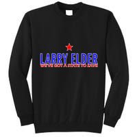 Larry Elder We've Got A State To Save Tall Sweatshirt