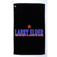 Larry Elder We've Got A State To Save Golf Towel