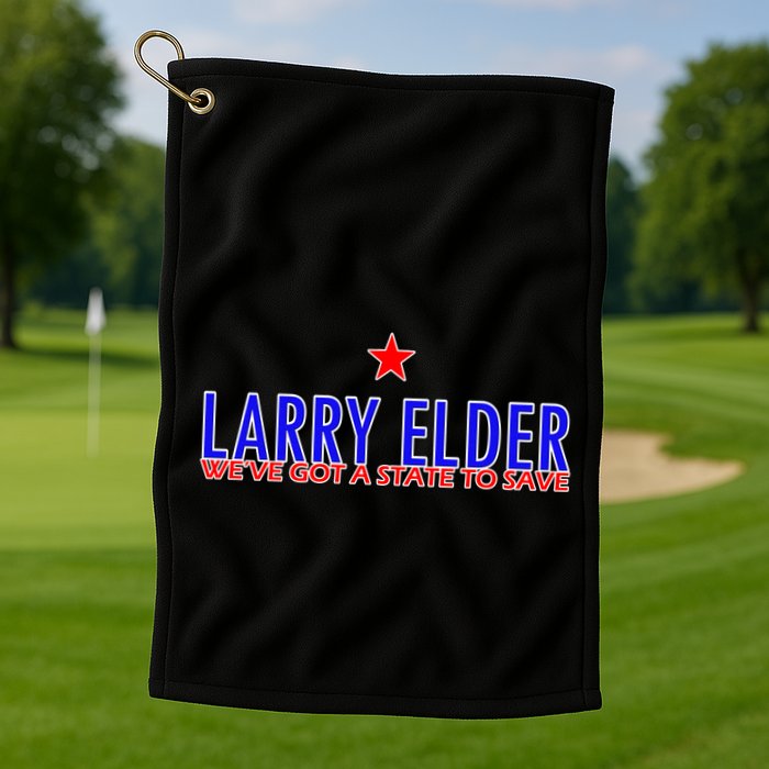 Larry Elder We've Got A State To Save Golf Towel