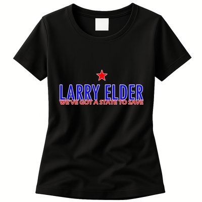 Larry Elder We've Got A State To Save Womens T-Shirt