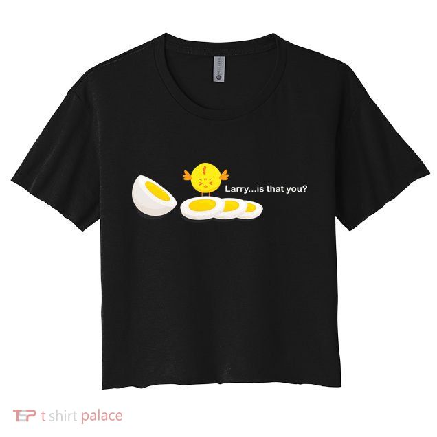 Larry The Egg Crop Top
