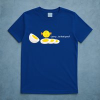 Larry The Egg T-Shirt