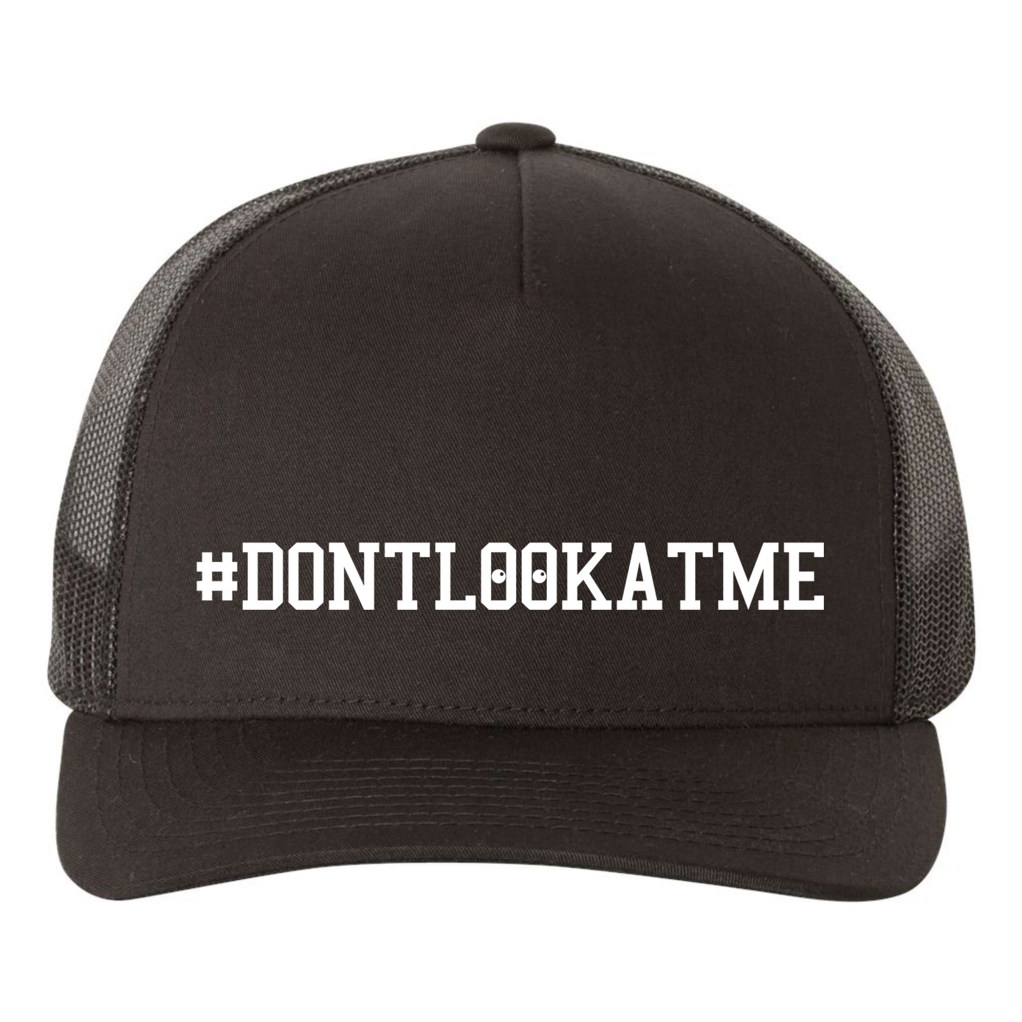 Las Angeles Don’t Look At Me Hashtag #DONTLOOKATME Baseball Yupoong Adult 5-Panel Trucker Hat