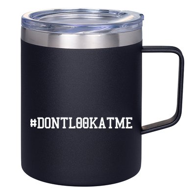 Las Angeles Don’t Look At Me Hashtag #DONTLOOKATME Baseball 12oz Stainless Steel Coffee Mug