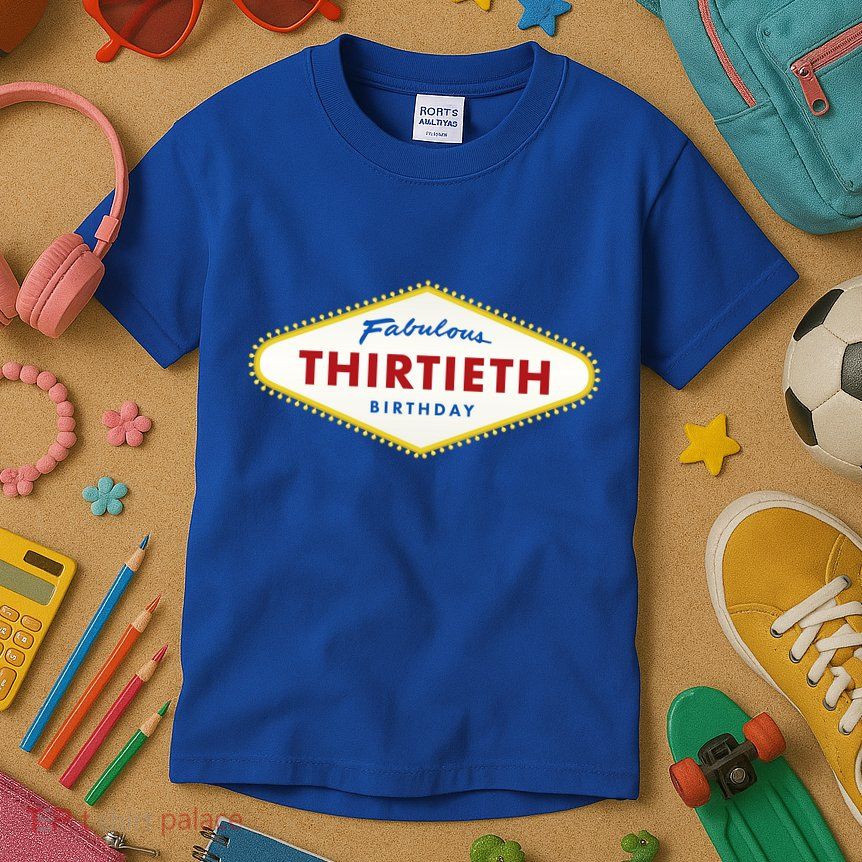 Las Vegas Fabulous Thirtieth Birthday Kids T-Shirt
