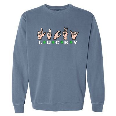 Lucky ASL St Patricks Day Shamrock Sign Language Deaf Mute Garment-Dyed Sweatshirt