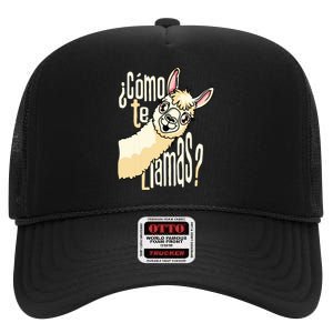 Llama Alpaca Spanish Joke Como Te Llamas High Crown Mesh Back Trucker Hat