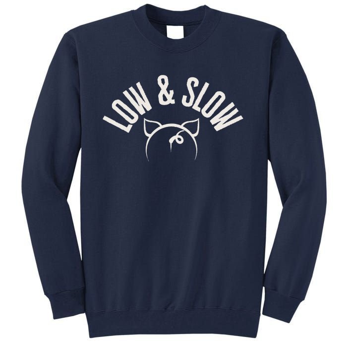 Low And Slow Meat Smoking Pork Smoking Mantra Tall Sweatshirt