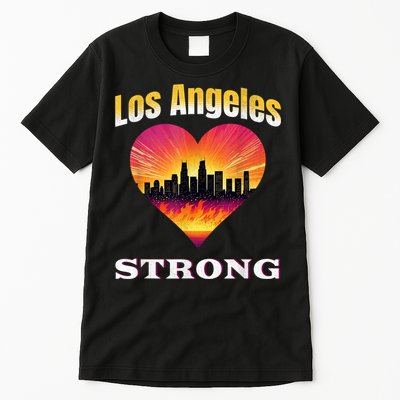 Los Angeles Strong Pray For La County Support California Tall T-Shirt