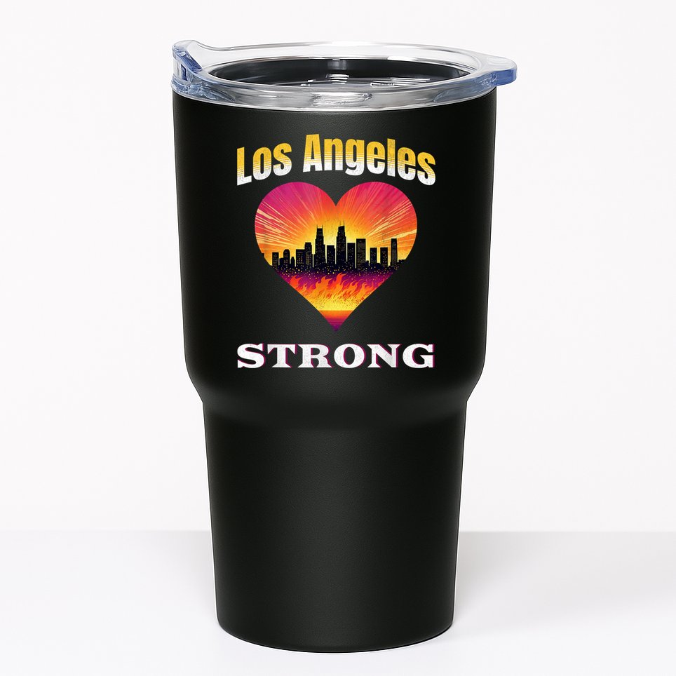 Los Angeles Strong Pray For La County Support California Tumbler