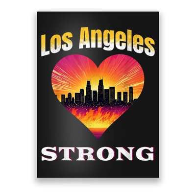 Los Angeles Strong Pray For La County Support California Poster