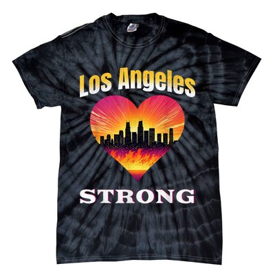 Los Angeles Strong Pray For La County Support California Tie-Dye T-Shirt