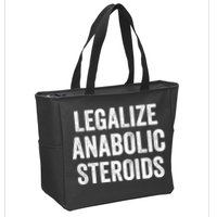 Legalize Anabolic Steroids Funny Athlete Zip Tote Bag