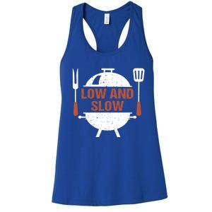 Low And Slow Bbq Grill Barbecue Cute Gift Women's Racerback Tank