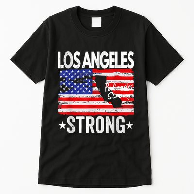 Los Angeles Strong Palisades Strong Flag Tall T-Shirt