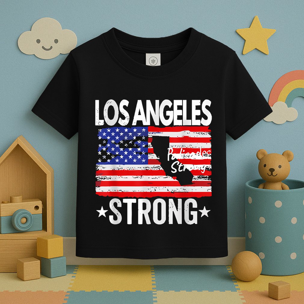 Los Angeles Strong Palisades Strong Flag Toddler T-Shirt
