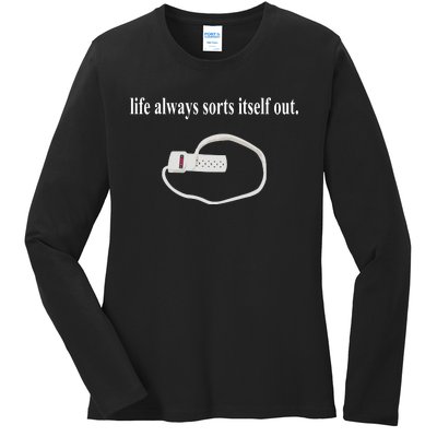 Life Always Sorts Itself Out Ladies Long Sleeve Shirt