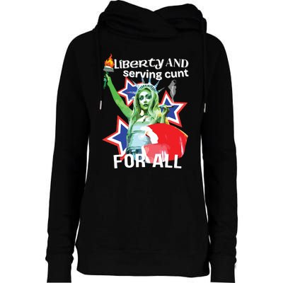 Liberty And Serving Cunt For All Womens Funnel Neck Pullover Hood