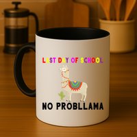 Last Day Of School No ProbLLama Coffee Mug