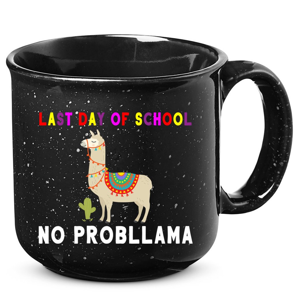 Last Day Of School No ProbLLama 15oz Campfire Ceramic Mug