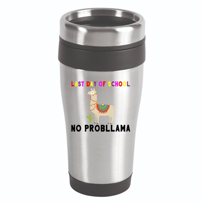 Last Day Of School No ProbLLama 16oz Travel Tumbler