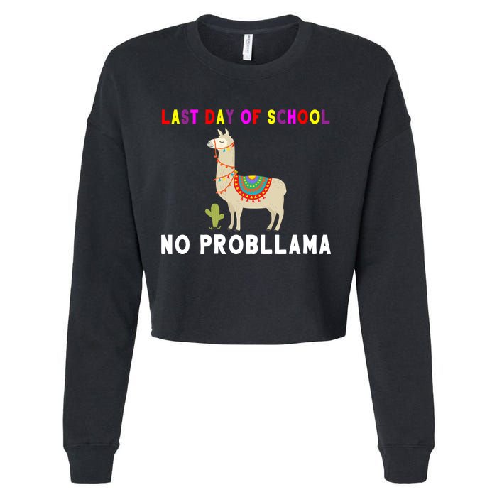 Last Day Of School No ProbLLama Cropped Pullover Crew
