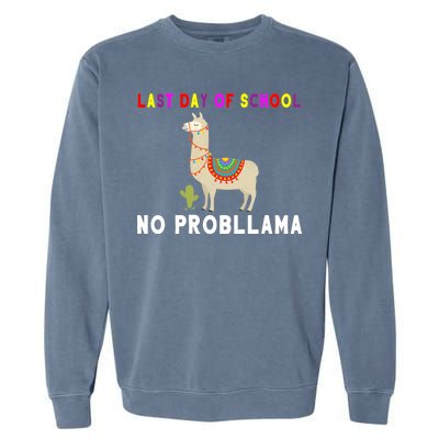 Last Day Of School No ProbLLama Garment-Dyed Sweatshirt