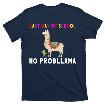 Last Day Of School No ProbLLama T-Shirt