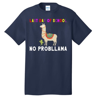 Last Day Of School No ProbLLama Tall T-Shirt