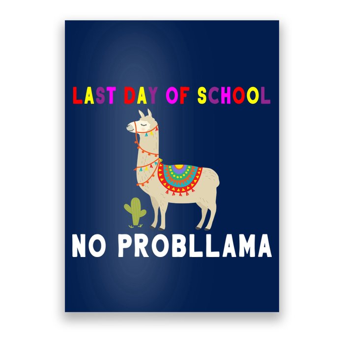 Last Day Of School No ProbLLama Poster