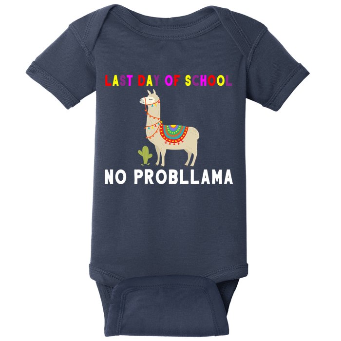 Last Day Of School No ProbLLama Baby Bodysuit