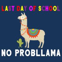 Last Day Of School No ProbLLama Baby Bodysuit