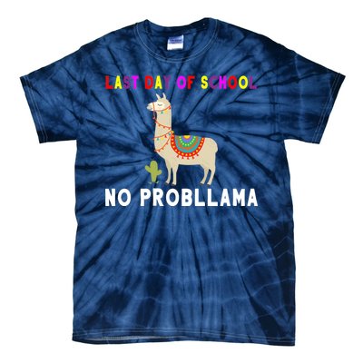 Last Day Of School No ProbLLama Tie-Dye T-Shirt