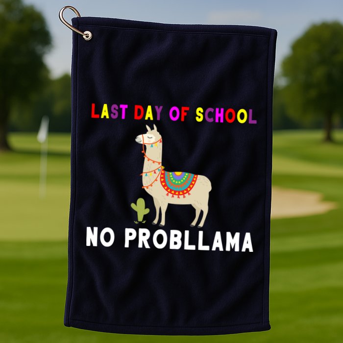 Last Day Of School No ProbLLama Golf Towel