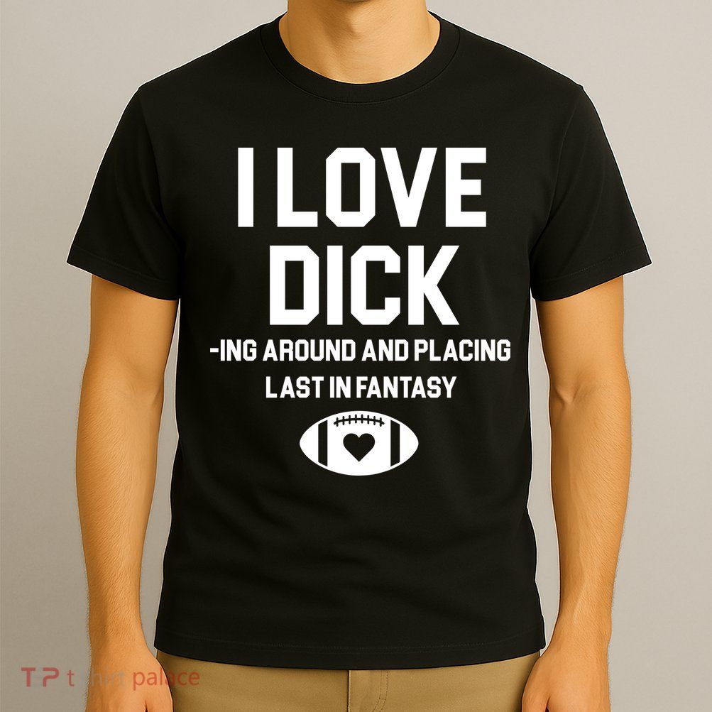 Last Place Fantasy Football Funny T-Shirt