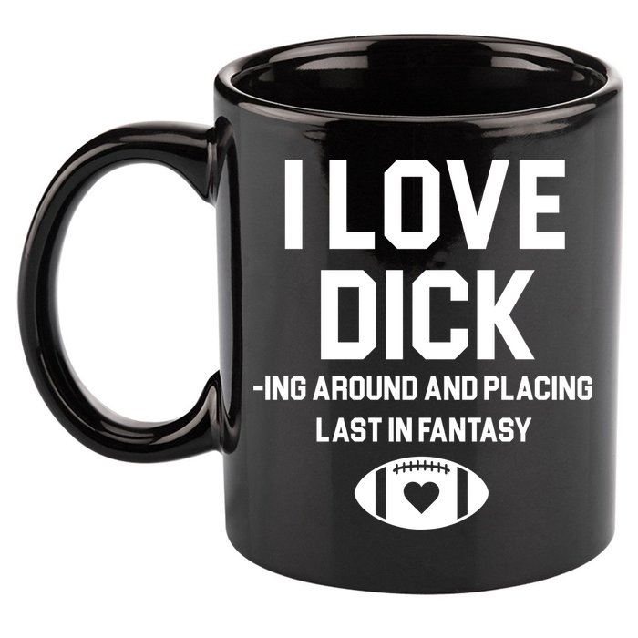 Last Place Fantasy Football Funny 11oz C Handle Ceramic Mug