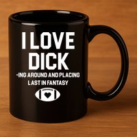 Last Place Fantasy Football Funny 11oz C Handle Ceramic Mug
