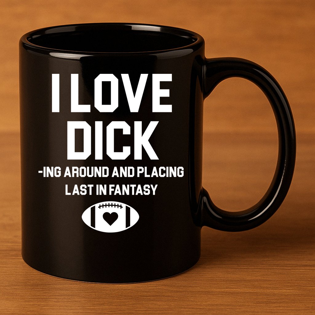 Last Place Fantasy Football Funny 11oz C Handle Ceramic Mug