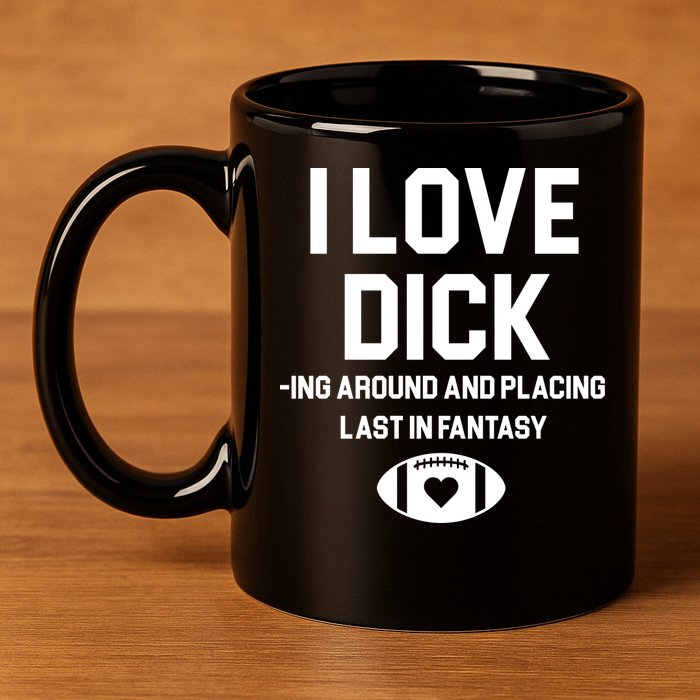 Last Place Fantasy Football Funny 11oz C Handle Ceramic Mug