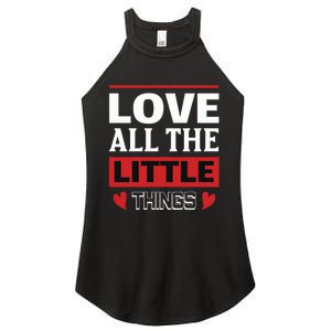 Love All The Little Things Women’s Perfect Tri Rocker Tank