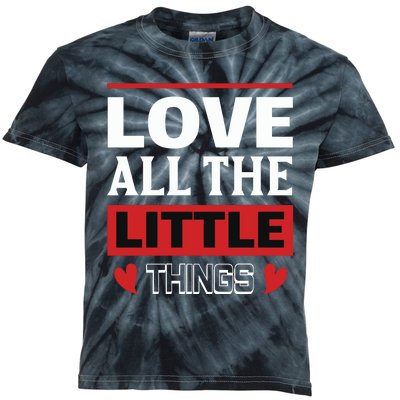 Love All The Little Things Kids Tie-Dye T-Shirt