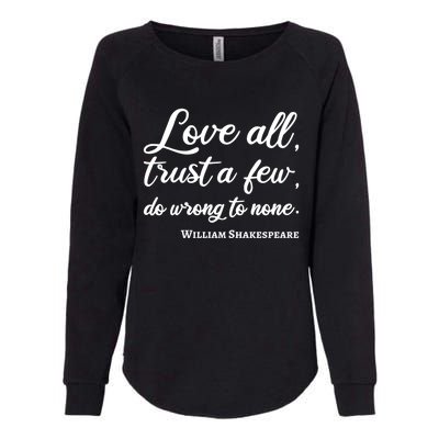 Love All Trust Few Wrong To None Quote William Shakespeare Funny Gift Womens California Wash Sweatshirt