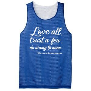 Love All Trust Few Wrong To None Quote William Shakespeare Funny Gift Mesh Reversible Basketball Jersey Tank