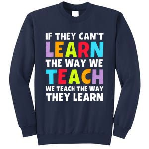 Learn And Teach Sweatshirt